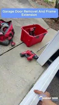 Garage Door Removel & Frame Extension