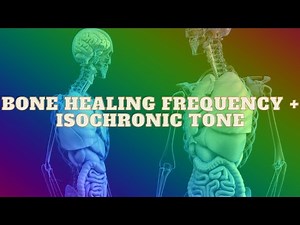 Bone Healing Frequency + Isochronic Tone | Growth & Fracture Healing Sound Therapy