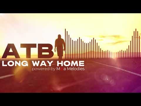 ATB - LONG WAY HOME (powered by Maia Melodies)