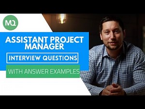Assistant Project Manager Interview Questions with Answer Examples