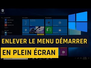 Comment enlever le menu Démarrer en plein écran dans Windows 10