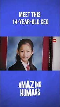 The 14 Year Old CEO #amazinghumans