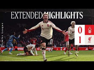 Extended Highlights: Nottm Forest 0-1 Liverpool | More 90th minute DRAMA!