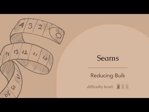 How to Reduce Bulk | Seams