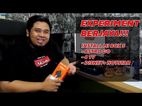TUTORIAL - EXPERIMENT BERJAYA!! Install Astro Go, 6Tv & Disney+ Hotstar di MI BOX S (ANDROD BOX TV)