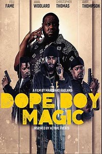 Dope Boy Magic (2023) - Movie