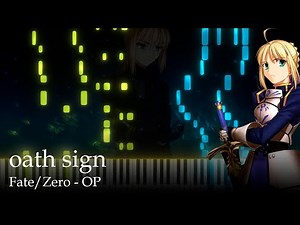 oath sign - Fate/Zero OP / LiSA [Piano]