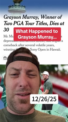 😢 Grayson Murray's Untimely Passing at 30: What We Know and What's Left Unsaid 💔 #graysonmurray #golf #breakingnews #trending #tragedy #fyp #viral #storytime #foryou #pov #whathappened #terrible #joeanybody #story #pga #young #golftok #sad #greenscreenvideo #greenscreen #fypシ #tiktok