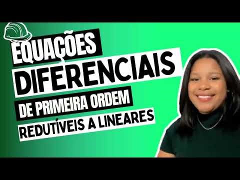 Equações Diferenciais de 1ª Ordem Redutíveis a Lineares | Aplicações e Exemplo Prático