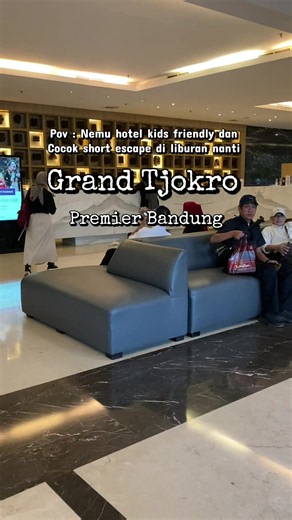 Grand Tjokro Premiere Bandung. Hotel kids friendly staycation keluarga liburan sekolah #hotelkidsfriendly #staycationkeluarga #liburansekolah #grandtjokrobandung #hdagoexplorehotel