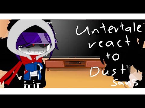 Undertale react to Dust Sans memes ( 1/9 ) (Gacha nox//Gacha club)