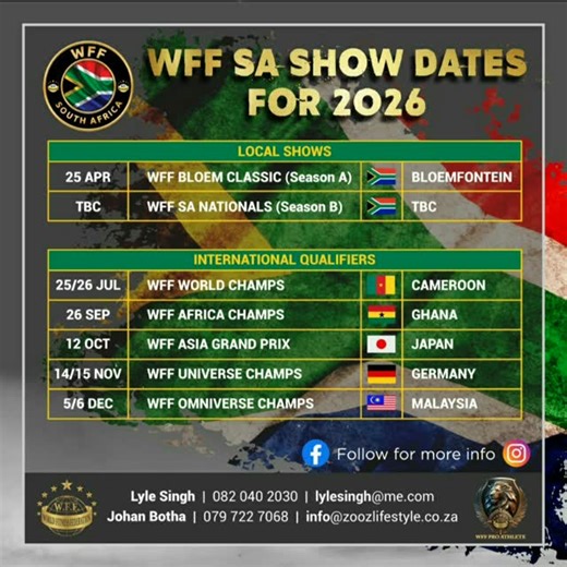 🔥 WFF SA 2026 EVENTS CALENDAR 🔥 Season A kicks off in style with the prestigious WFF Bloem Classic, hosted at the Bloemshow on 25 April 2026. Pre-Registration essential ! The WFF SA Nationals (Season B) date and full details will be announced soon. Athletes from all federations are welcome as we look forward to an exciting year of competitions, both nationally and internationally. 📲 Follow our social media platforms for updates and further details. | W.F.F SA