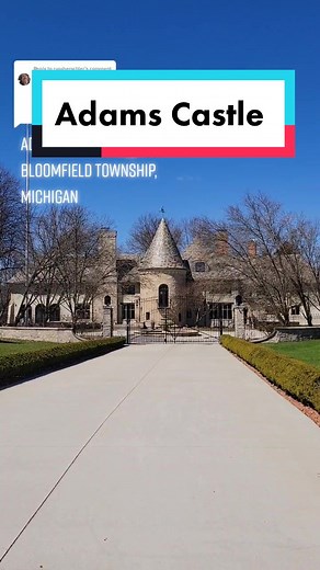 Adams Castle: A Visit to Bloomfield Township's Landmark