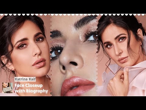 Katrina Kaif Bollywood actress biography in Hindi | Face Closeup Makeup Nose Closeup