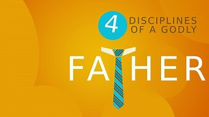 Sermon: DISCIPLINES OF A GODLY FATHER – 1 Kings 2:1-4