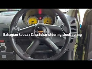 DIY CARA PASANG STEERING INSTALLATION MODIFIED WITH BOSS KIT & WIRING CAR HORN & TUKAR CLOCK SPRING