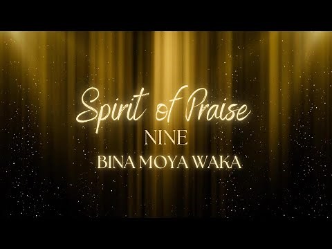 Spirit of Praise ft Mmatema Bina Moya Waka