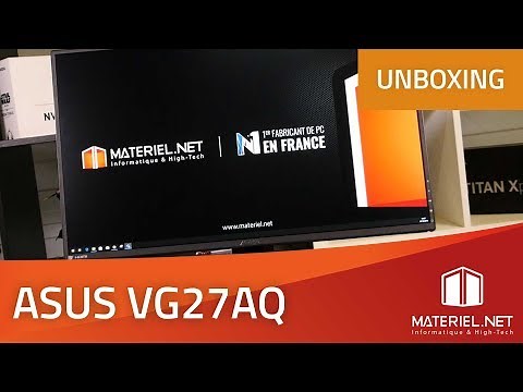 ASUS VG27AQ - Unboxing Ecran Gamer