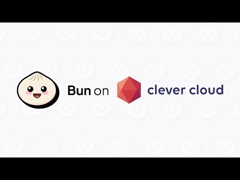 Bun on Clever Cloud: Fast, Modern and Effortless Deployment