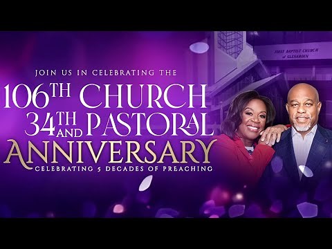 106th Church Anniversary and 34th Pastoral Anniversary Video.