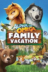 Alpha and Omega: Family Vacation Summary, Trailer, Cast, Where to Watch and More