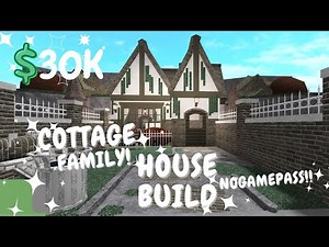 30K! BLOXBURG: COTTAGE FAMILY HOUSEBUILD, NO GAMEPASS!!