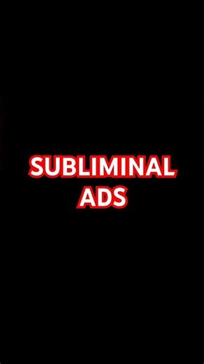 Subliminal Ads Affect You Secretly