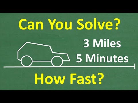 If a car travels 3 miles in 5 minutes how fast (mph) is it going? Basic ALGEBRA Word Problem