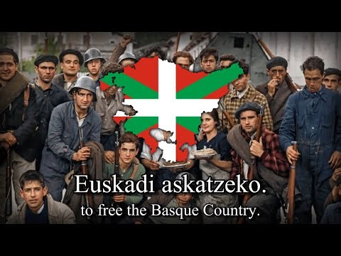 "Eusko Gudariak" - Basque Patriotic Song