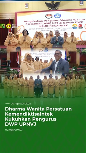 UPN VETERAN JAKARTA on Instagram: "Dharma Wanita Persatuan (DWP) Unit Pelaksana Teknis (UPT) Universitas Pembangunan Nasional Veteran Jakarta (UPNVJ) secara resmi dikukuhkan sebagai pengurus baru pada Rabu (20/8/2025). Pengukuhan ini berlangsung secara hybrid di Auditorium Bhinneka Tunggal Ika Kampus UPNVJ, di bawah naungan DWP Kementerian Pendidikan, Kebudayaan, Riset, dan Teknologi (Kemendikbudristek) melalui Direktorat Jenderal Pendidikan Tinggi, Riset, dan Teknologi."