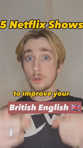 The Netflix shows that improve your British English accent