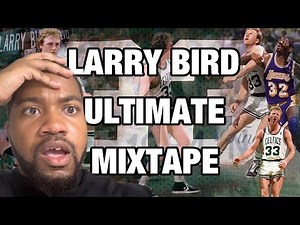 LARRY BIRD IS A TOP 5 PLAYER IN NBA HISTORY! 😤 | Larry Bird ULTIMATE Mixtape! 🔥