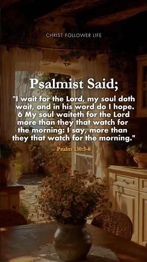 Waiting on the Lord 🙏 Hope in His Word | Psalm 130:5–6 #bibleverses #jesuschrist #godsays #godsaid