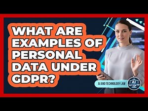 What Are Examples Of Personal Data Under GDPR?