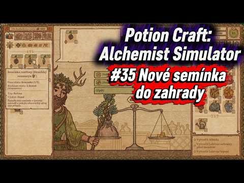 Potion Craft: Alchemist Simulator CZ | Gameplay #35 | Nové semínka do zahrady