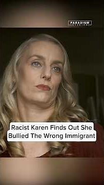 Racist Karen Finds Out She Bullied The Wrong Immigrant