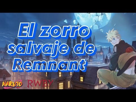 The Wild Fox of Remnant Chapter 1 (The Fox and the Grim Reaper)