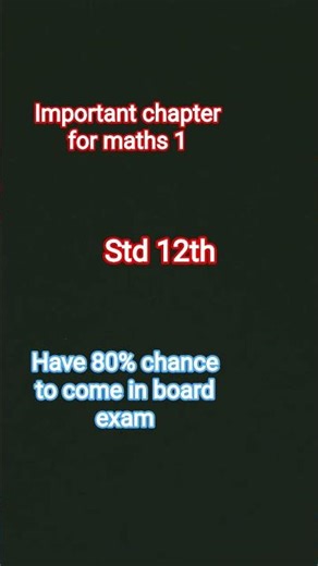 12th maths paper important chapters | अगर नहीं आया तो गाली देकर जाना | #12th #boardexam #shorts #hd