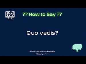 How To Pronounce Latin Words (CORRECTLY) | How To Say Quo vadis? | Pronunciation Planet