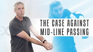 Karch Kiraly’s 2-minute take: The case against mid-line passing