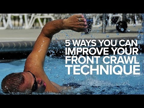 5 Ways You Can Improve Your Front Crawl Technique