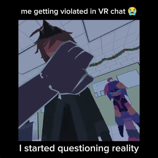 Me getting violated in vrchat