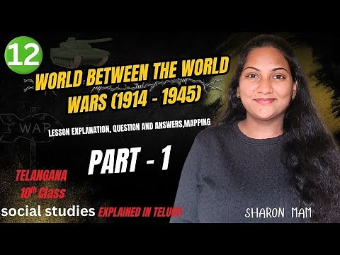 CH 12 World Between the World Wars (1914-1945) Part 1, Class 10 Social TS & AP syllabus