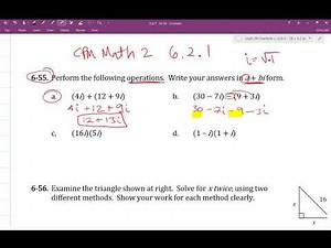 CPM Math 2 Section 6.2.1 #6-55 (Operations with Complex Numbers)