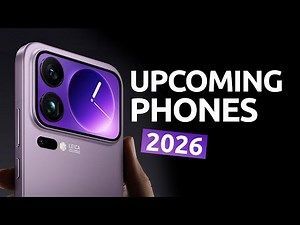 10 Upcoming Smartphones in 2026 That Will Change The Game!