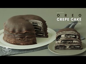 오레오 크레이프 케이크 만들기 : Oreo Crepe Cake Recipe : オレオクレープケーキ | Cooking tree