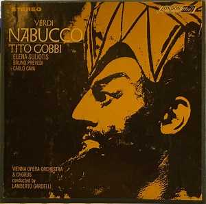 Verdi, Vienna Opera Orchestra and Tito Gobbi, Elena Suliotis, Bruno Prevedi, Carlo Cava, Chorus, Lamberto Gardelli - Nabucco