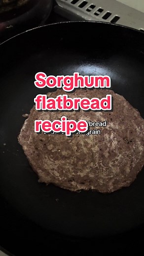 How to Make Sorghum Flatbread: Gluten-Free Recipes