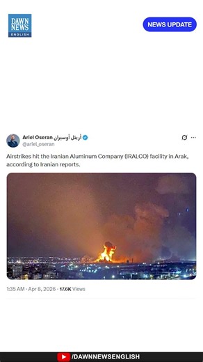 Airstrikes Hit Iranian Aluminum Company in Arak | US-Israel War On Iran | Dawn News English