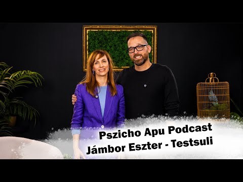 Pszicho Apu Podcast - Jámbor Eszter EP14 #testsuli #pszichoapu #podcast #önismeret #budapest #lélek